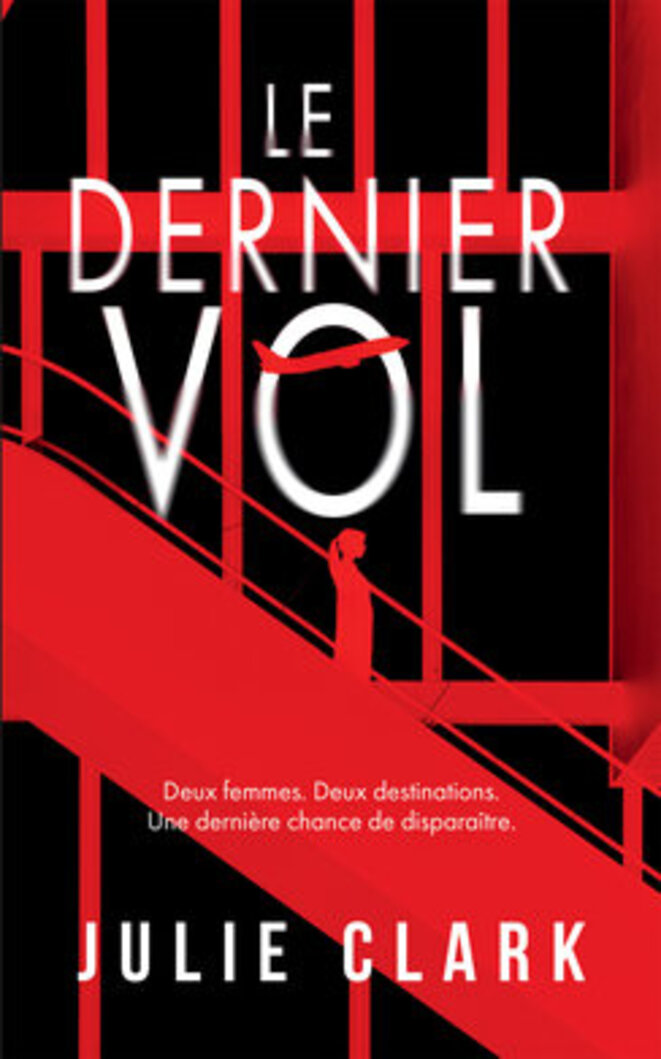 Le dernier vol de Julie Clark (The Last Flight)