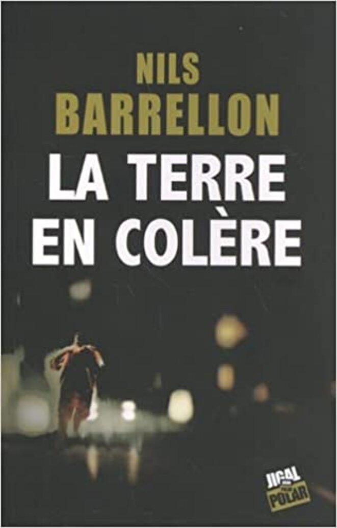La terre en colère de Nils Barrellon