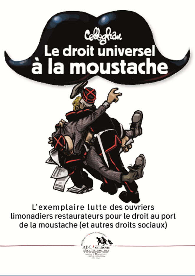 Couverture Le Droit universel à la moustache © Mathieu Colloghan / ABC’éditions