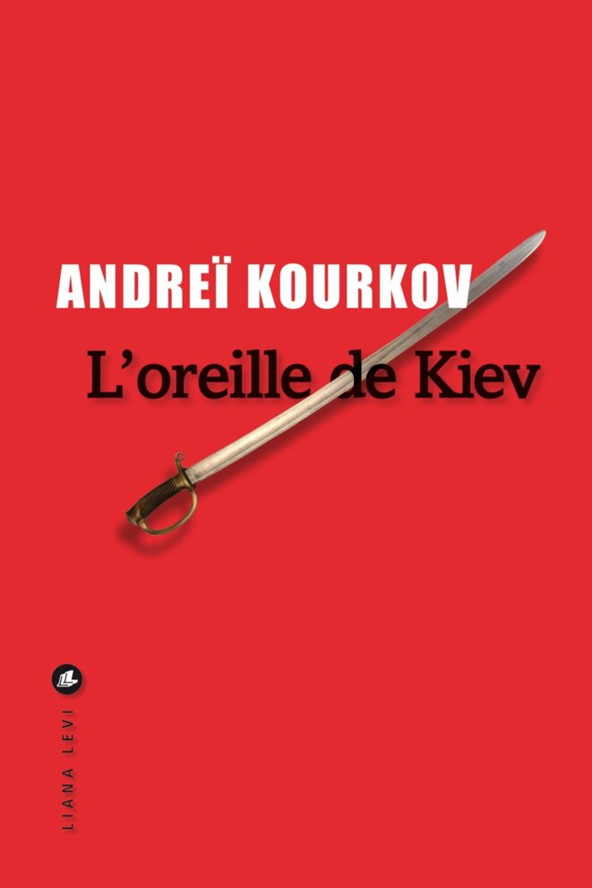 L'oreille de Kiev d'Andreï Kourkov (Samson et Nadejda)