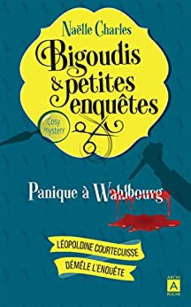Bigoudis & petites enquêtes - Tome 1 : Panique à Wahlbourg  de Naëlle Charles