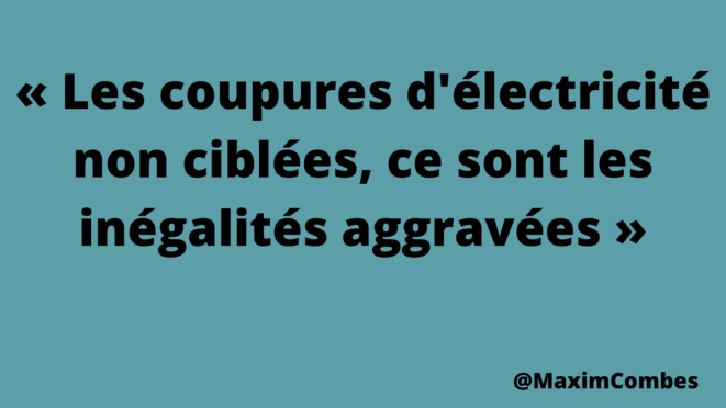 Les coupures d'électricité non ciblées, ce sont les inégalités aggravées