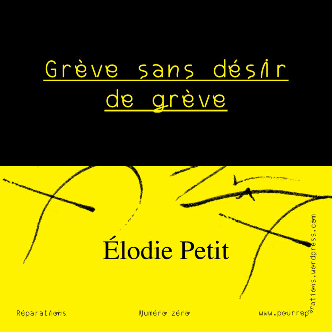 Revue Réparations — Grève sans désir de grève — Élodie Petit