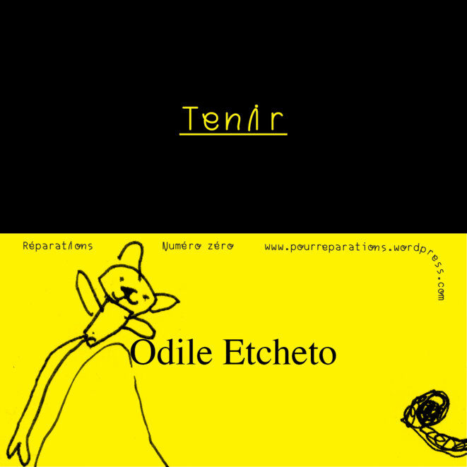 Revue Réparations — Tenir — Odile Etcheto