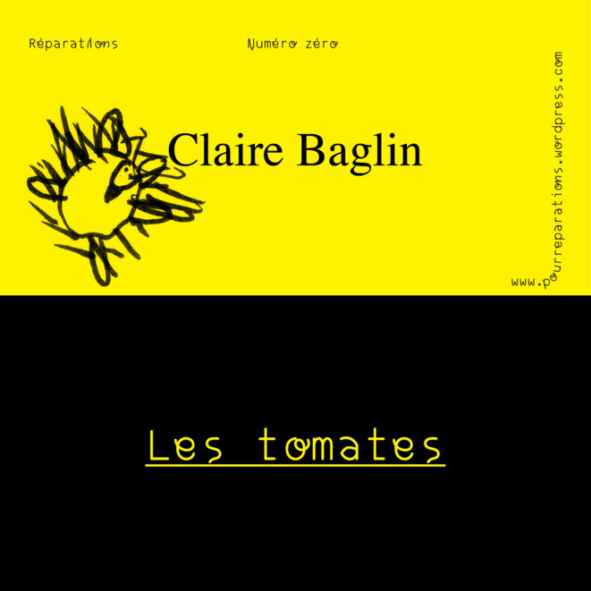 Revue Réparations — Les tomates — Claire Baglin