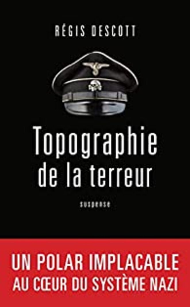 Topographie de la terreur de Régis Descott