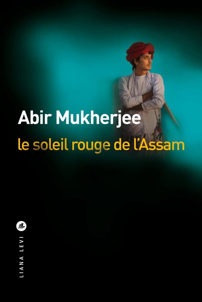 Le soleil rouge de l'Assam d'Abir Mukherjee (Death in the East)