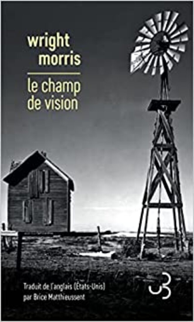 Le champ de vision de Wright Morris (The Field of Vision)