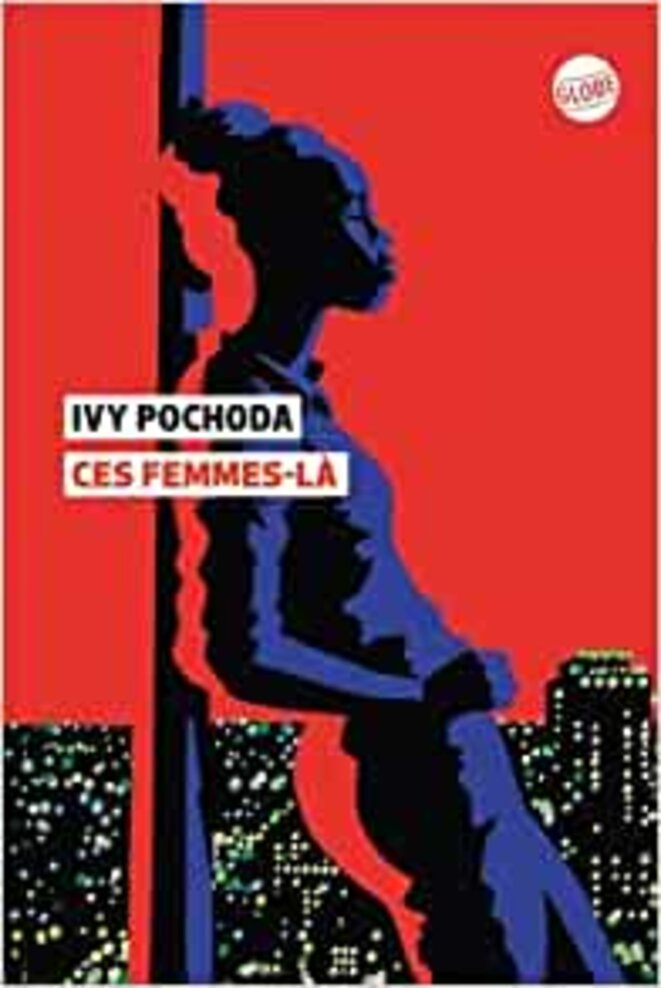 Ces femmes-là d'Ivy Pochoda (These Women)