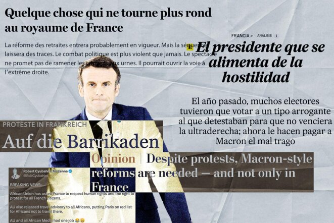 De nombreux médias étrangers jugent sévèrement l’entêtement d’Emmanuel Macron. © Photo illustration Sébastien Calvet / Mediapart
