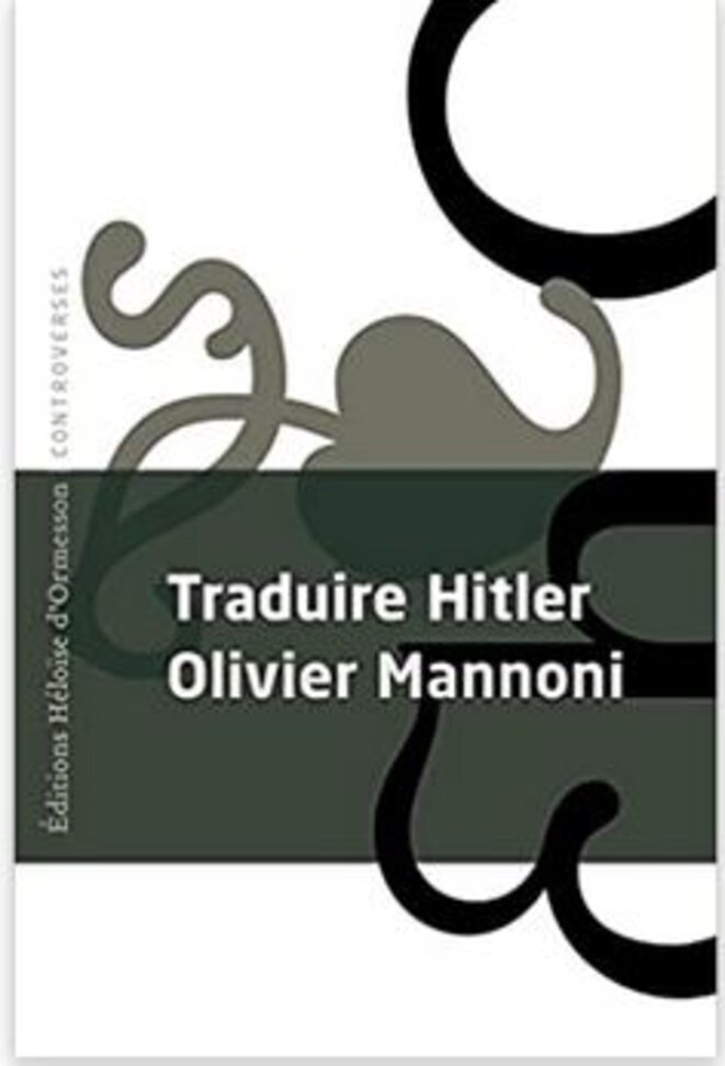 Olivier Mannoni, Traduire Hitler (2022)