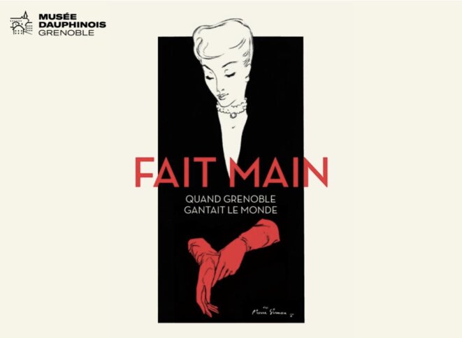 Exposition au Musée dauphinois : le gant de Grenoble, une épopée industrielle