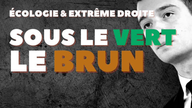 Écologie et extrême droite : sous le vert, le brun