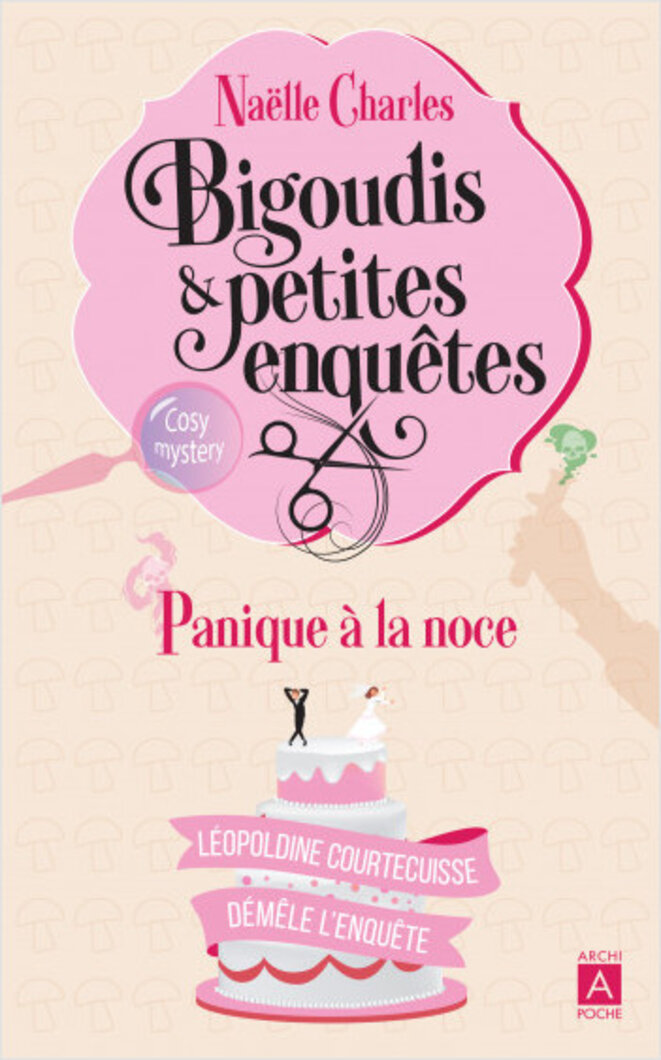 Bigoudis & petites enquêtes - Tome 3 : Panique à la noce de Naëlle Charles