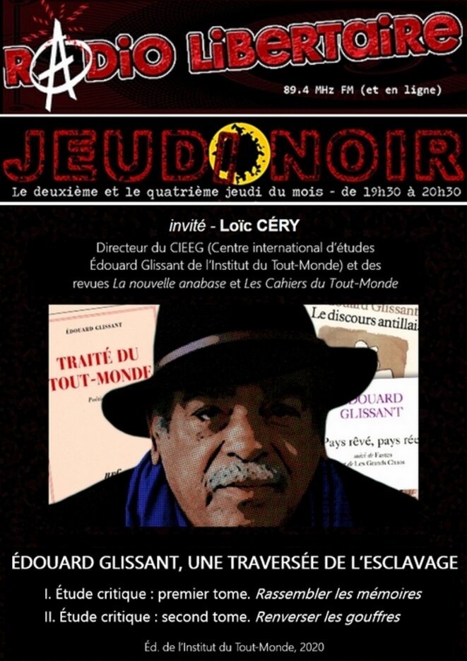 L'œuvre d'Édouard Glissant, sur Radio libertaire