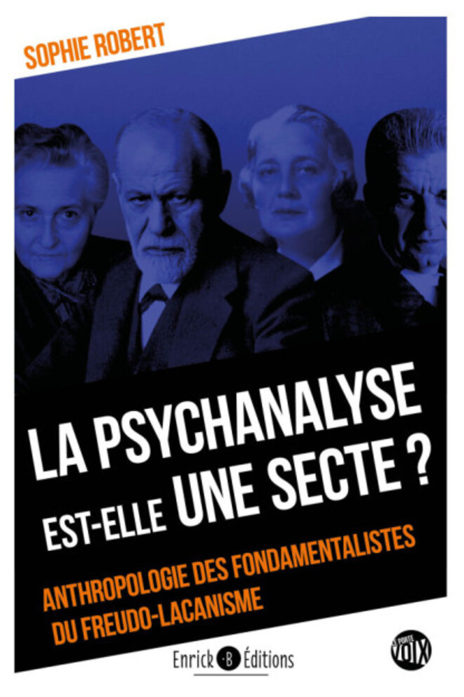 Sophie Robert : “La psychanalyse est-elle une secte ?” Préface