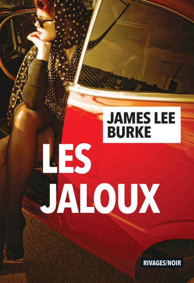 Les jaloux de James Lee Burke (The Jealous Kind)