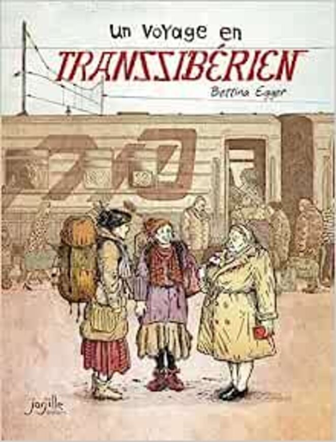 Un voyage en transsibérien de Bettina Egger
