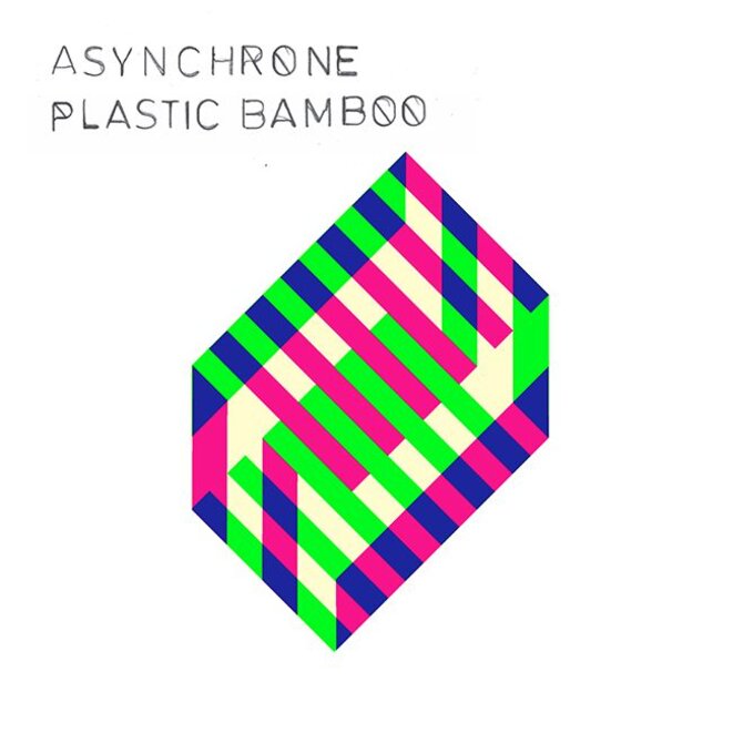 Plastic Bamboo d'Asynchrone