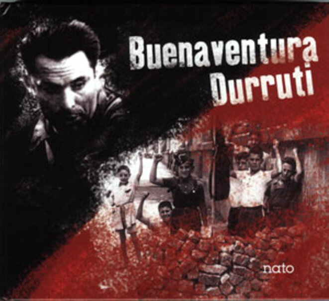 Buenaventura Durruti : Vivan las utopias !