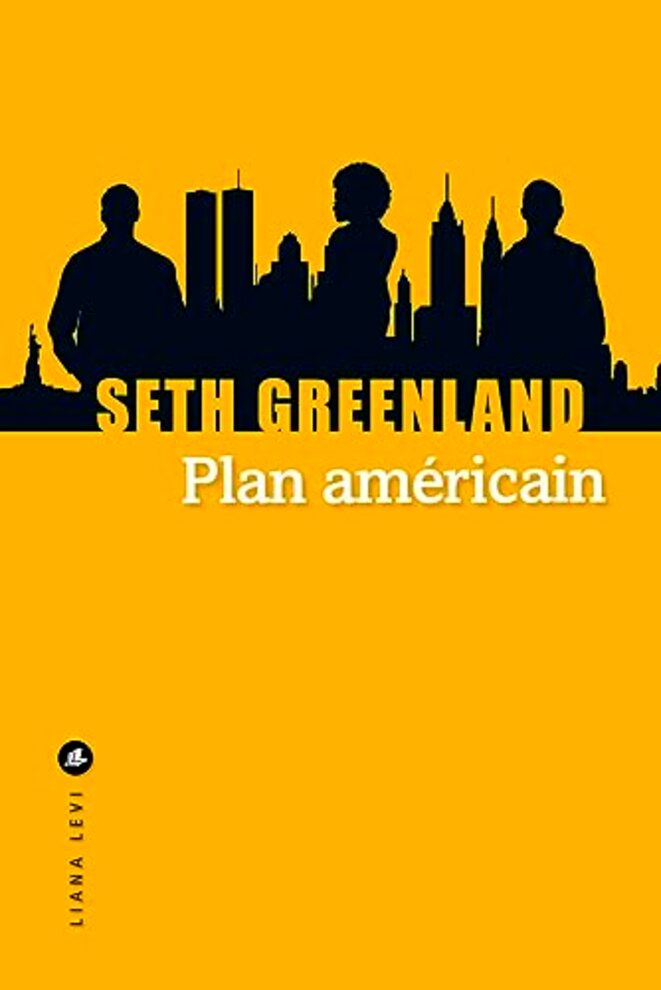 Plan américain, de Seth Greenland (Bleecker and Bowery)