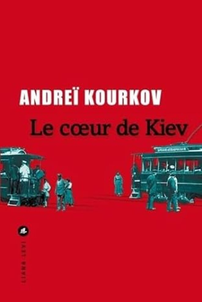 Le cœur de Kiev d'Andreï Kourkov (Samson i Nadejda 2)