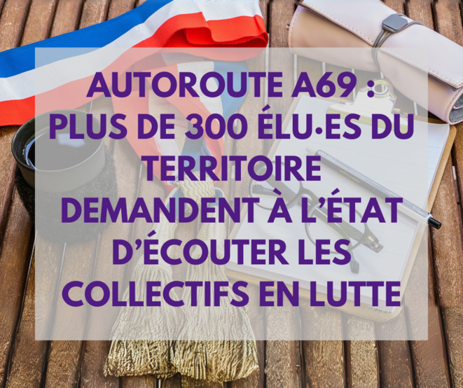 A69 : plus de 300 élus locaux demandent à l'Etat d'écouter les collectifs en lutte