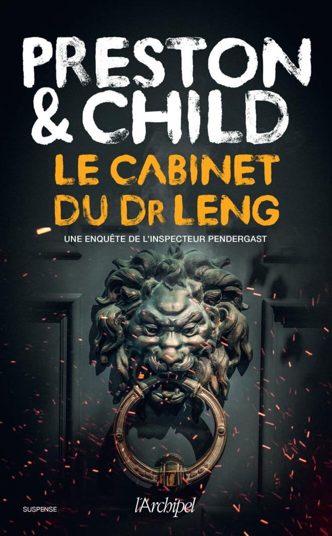 Aloysius Pendergast - Tome 21 : Le Cabinet du Dr Leng dePreston & Child