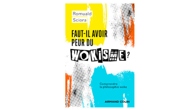 « Faut-il avoir peur du wokisme ? » - 4 questions à Romuald Sciora