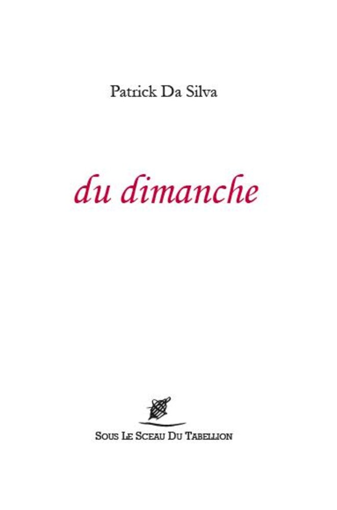 du dimanche de Patrick Da Silva