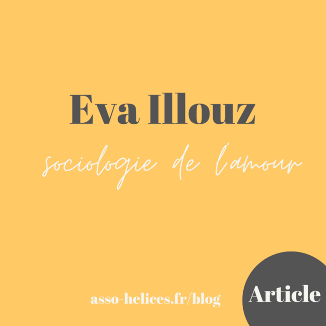 Eva Illouz - Sociologie de l'amour