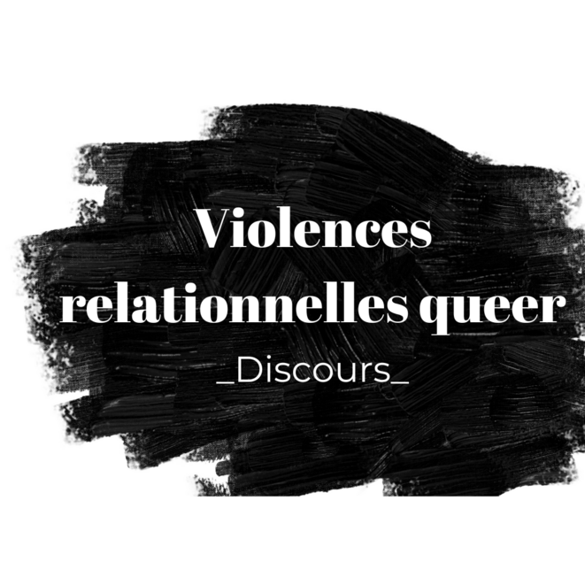 Discours - Violences relationnelles queers