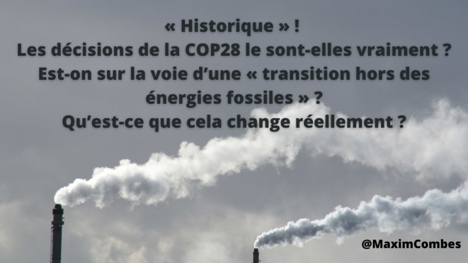 « Historique » ! Les décisions de la COP28 sur le climat le sont-elles vraiment ?