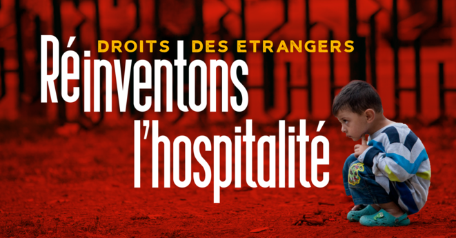 Droits des étrangers - Réinventons l'hospitalité