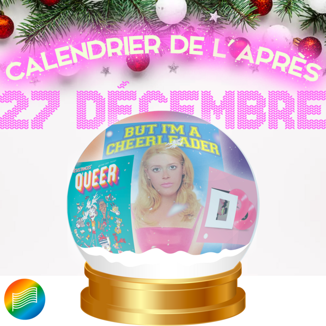 #12 [Calendrier de l'après] Résistances Queer/ Psychotics Monks/ But Im a cheerleader