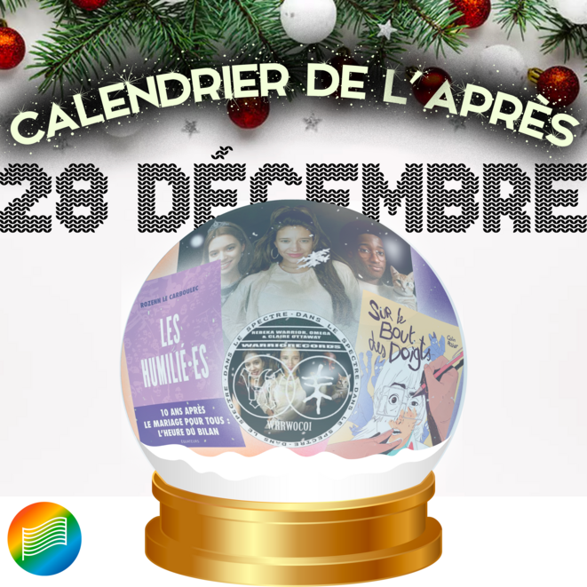 #13 [Calendrier de l'après] Sur le bout des doigts / Rebeka Warrior / Les humilié·e·s