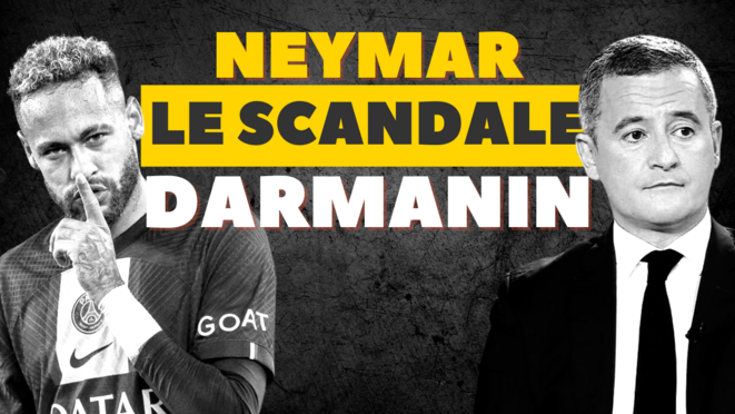 NEYMAR : LE SCANDALE DARMANIN