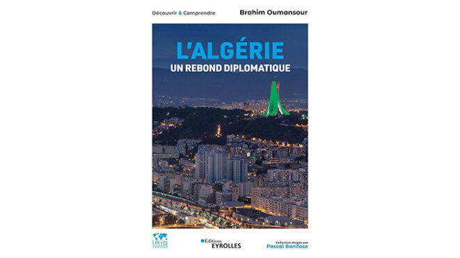 « L'Algérie, un rebond diplomatique » - 4 questions à Brahim Oumansour