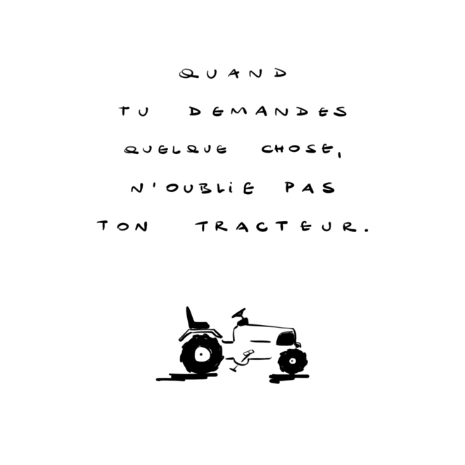 N'oublie pas ton tracteur