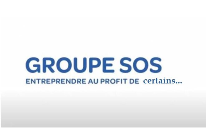 Groupe SOS, la prédation capitaliste au service de l'ESS