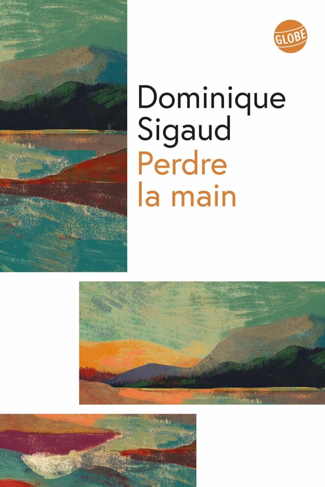 Perdre la main de Dominique Sigaud