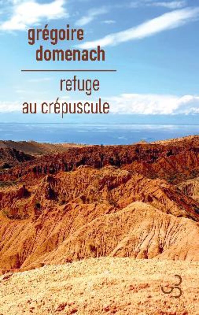 Refuge au crépuscule de Grégoire Domenach