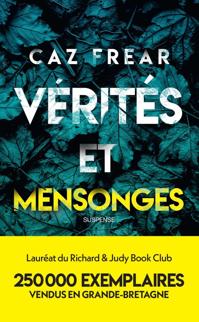 Vérités et mensonges de Caz Frear (Sweet Little Lies)