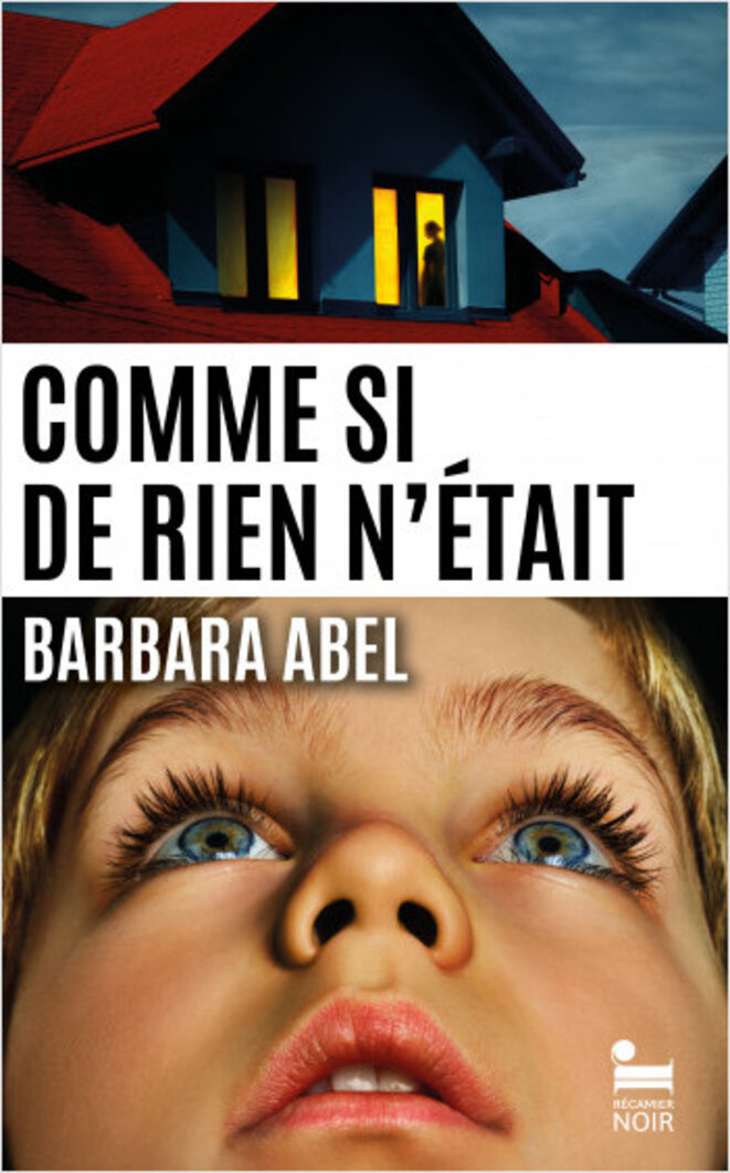 Comme si de rien n'était de Barbara Abel