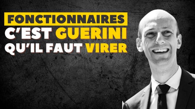 Fonctionnaires : c'est Guerini (et tous les autres) qu'il faut virer !