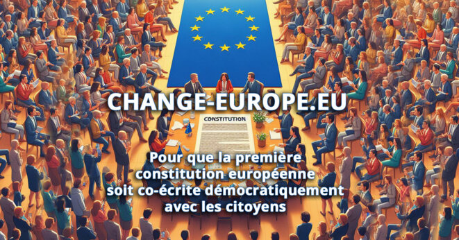 Européennes 2024 : Fédérer les citoyens pour coconstruire une constitution