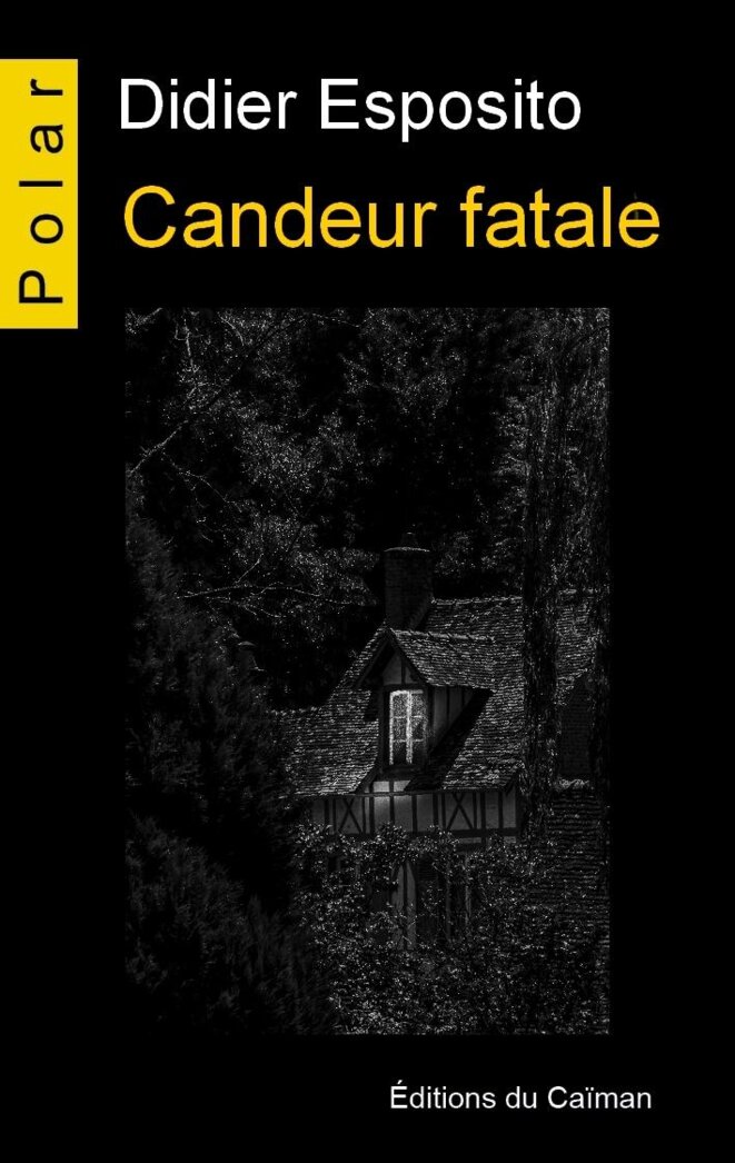 Candeur fatale de Didier Esposito