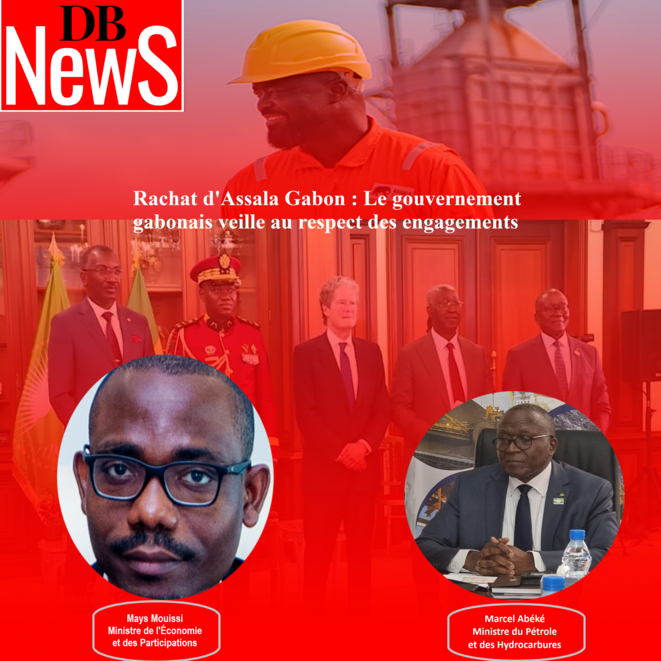 Rachat d'Assala Gabon : Le pays veille au respect de ses engagements