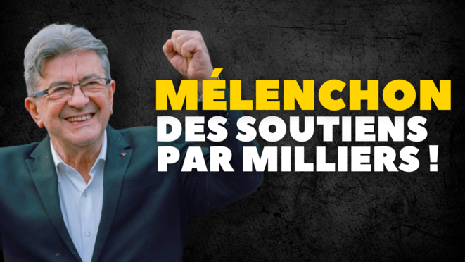 Mélenchon : des soutiens par milliers !