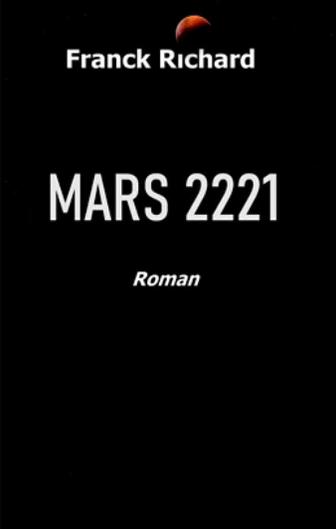 MARS 2221, le roman qui spoile l'actualité
